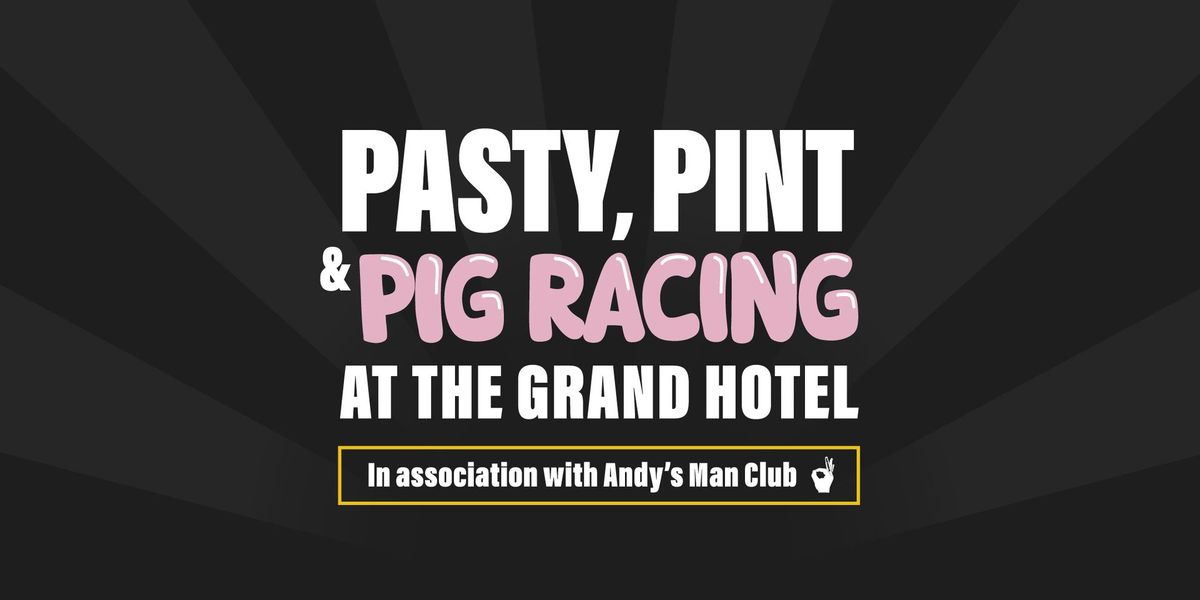 Pasty, Pint & Pig Racing