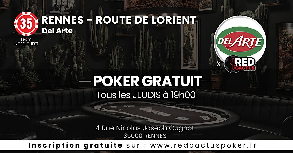 Soir\u00e9e RedCactus Poker X Del Arte \u00e0 RENNES Route de Lorient (35)