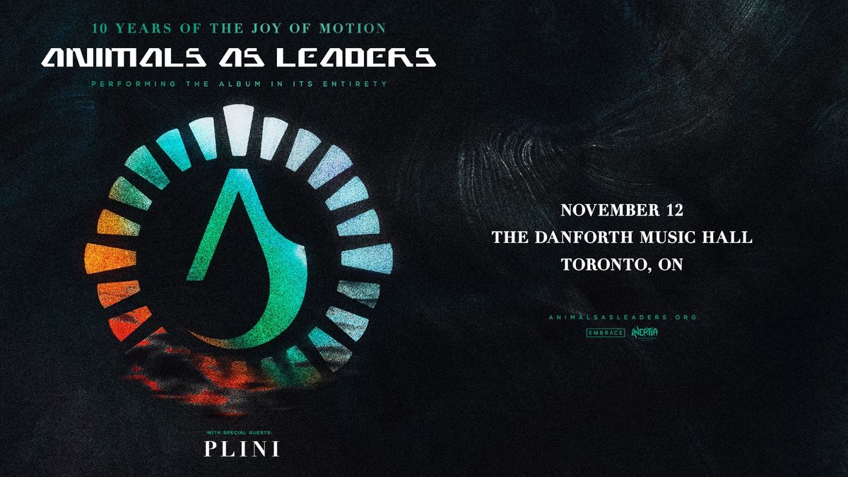Animals As Leaders @ The Danforth Music Hall | November 12th