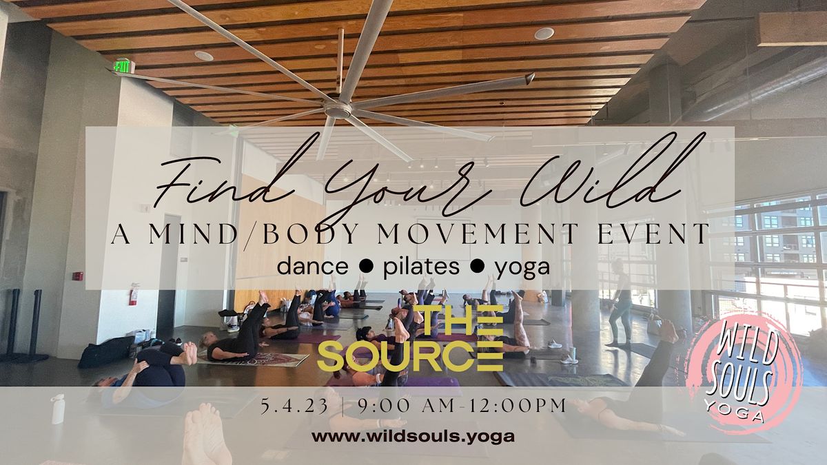 Find Your Wild - Dance, Yoga, & Pilates at The Source Hotel