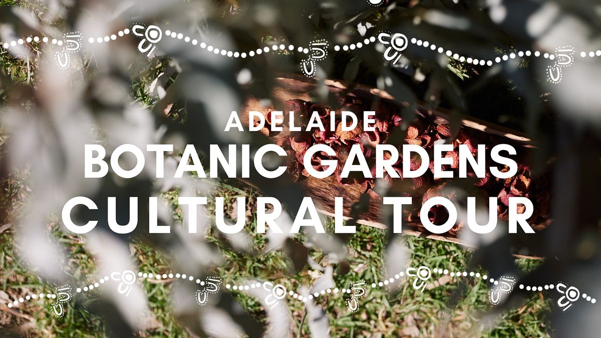 Botanic Gardens Cultural Tour - NAIDOC Week