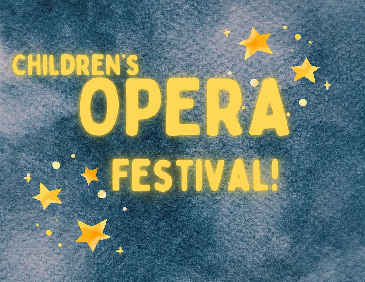 Children's Opera Festival!