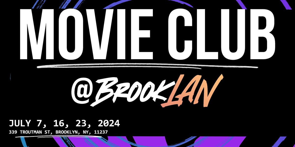BrookLAN Movie Club - Nerdy Lore Discussion - FREE
