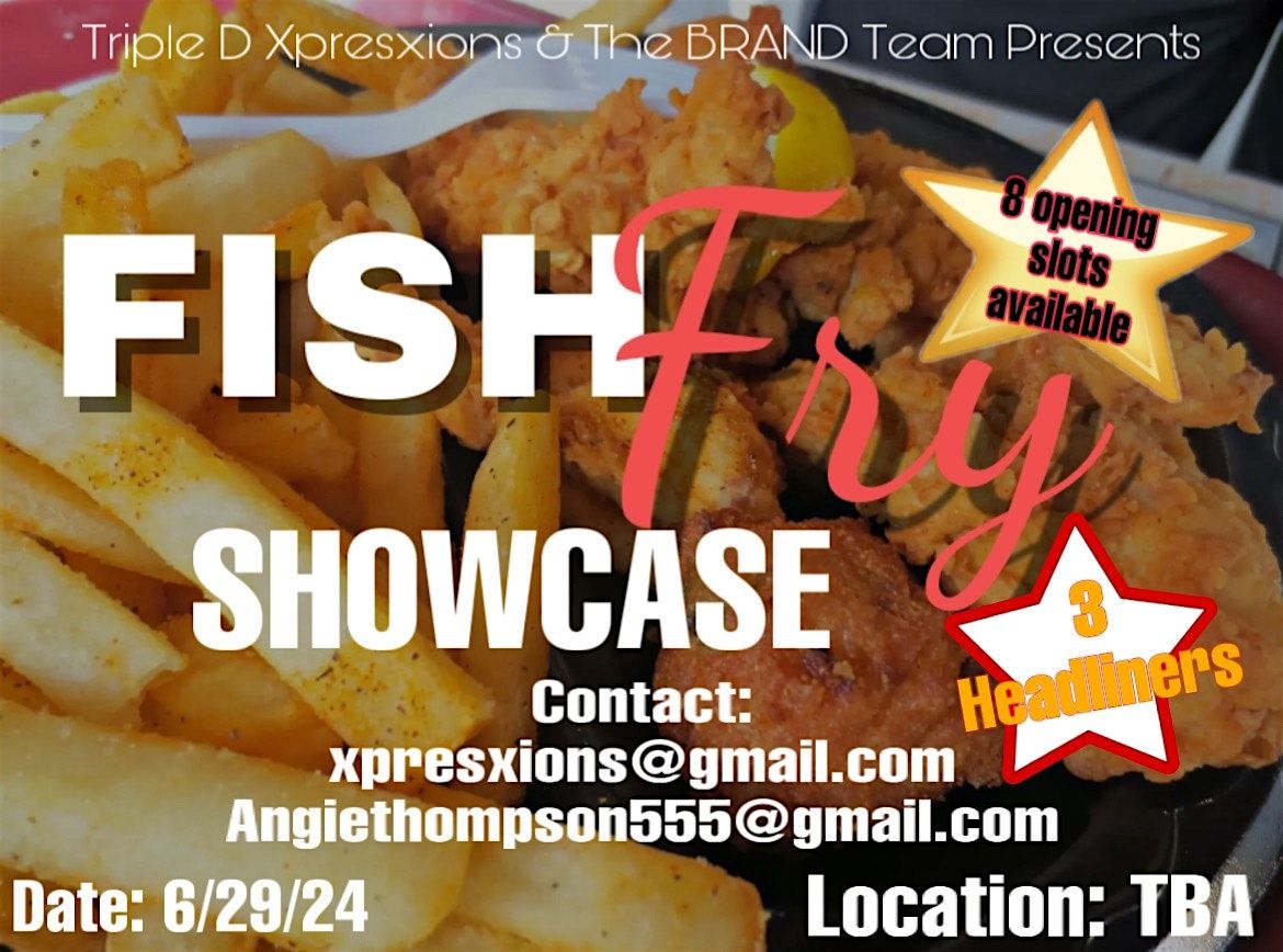 Show Case & Fish Fry Presented by TDX x The Brand Team
