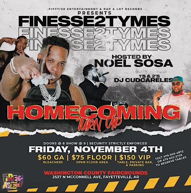 Finesse 2 Tymes Arkansas Homecoming Turn Up