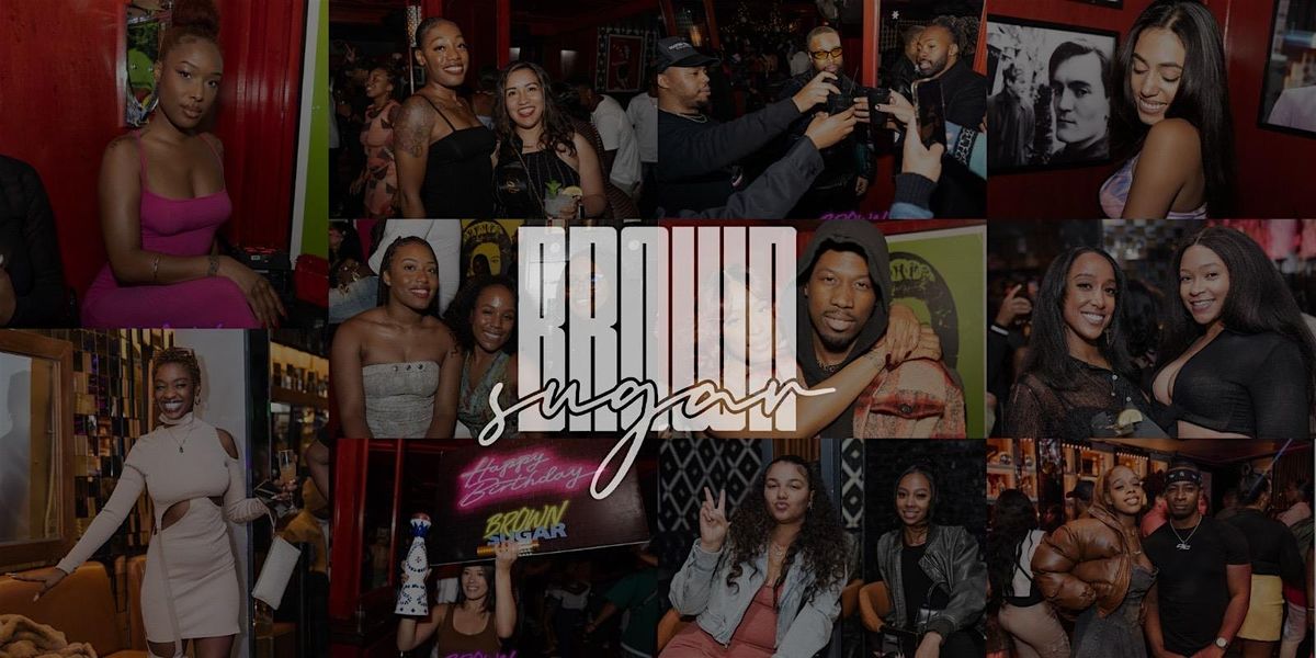 BROWN SUGAR WEDNESDAY:  MIDWEEK PARTY EXPERIENCE