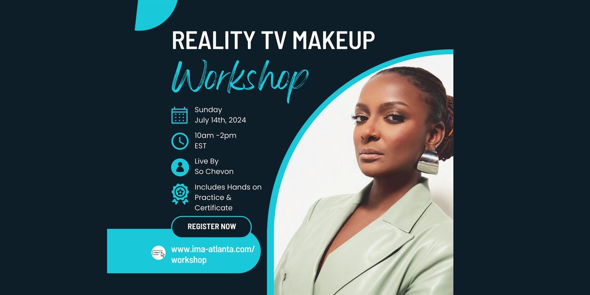 Reality TV Makeup:  Hands on Workshop