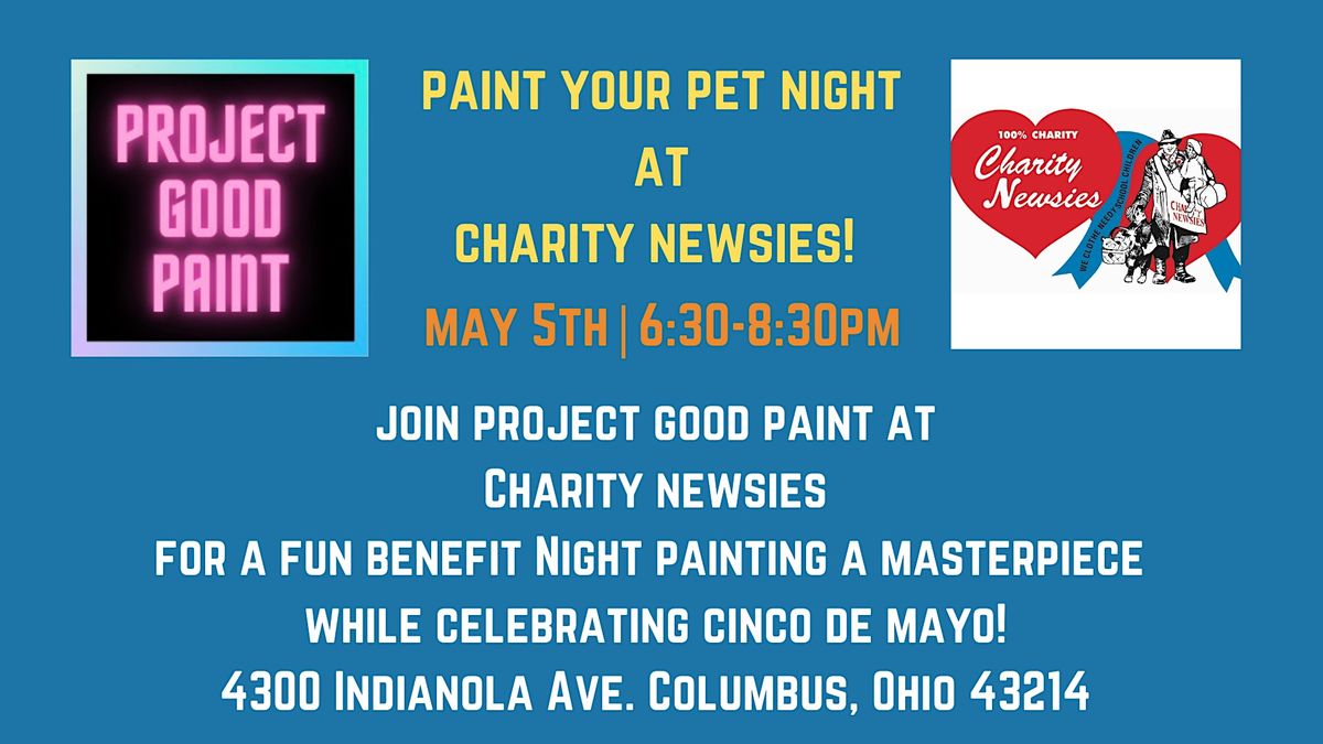 Charity Newsies Cinco De Mayo Dinner and Paint Your Pet Benefit!