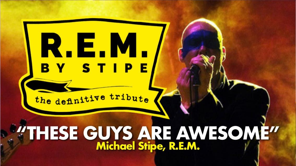 R.E.M. by STIPE - the definitive live tribute