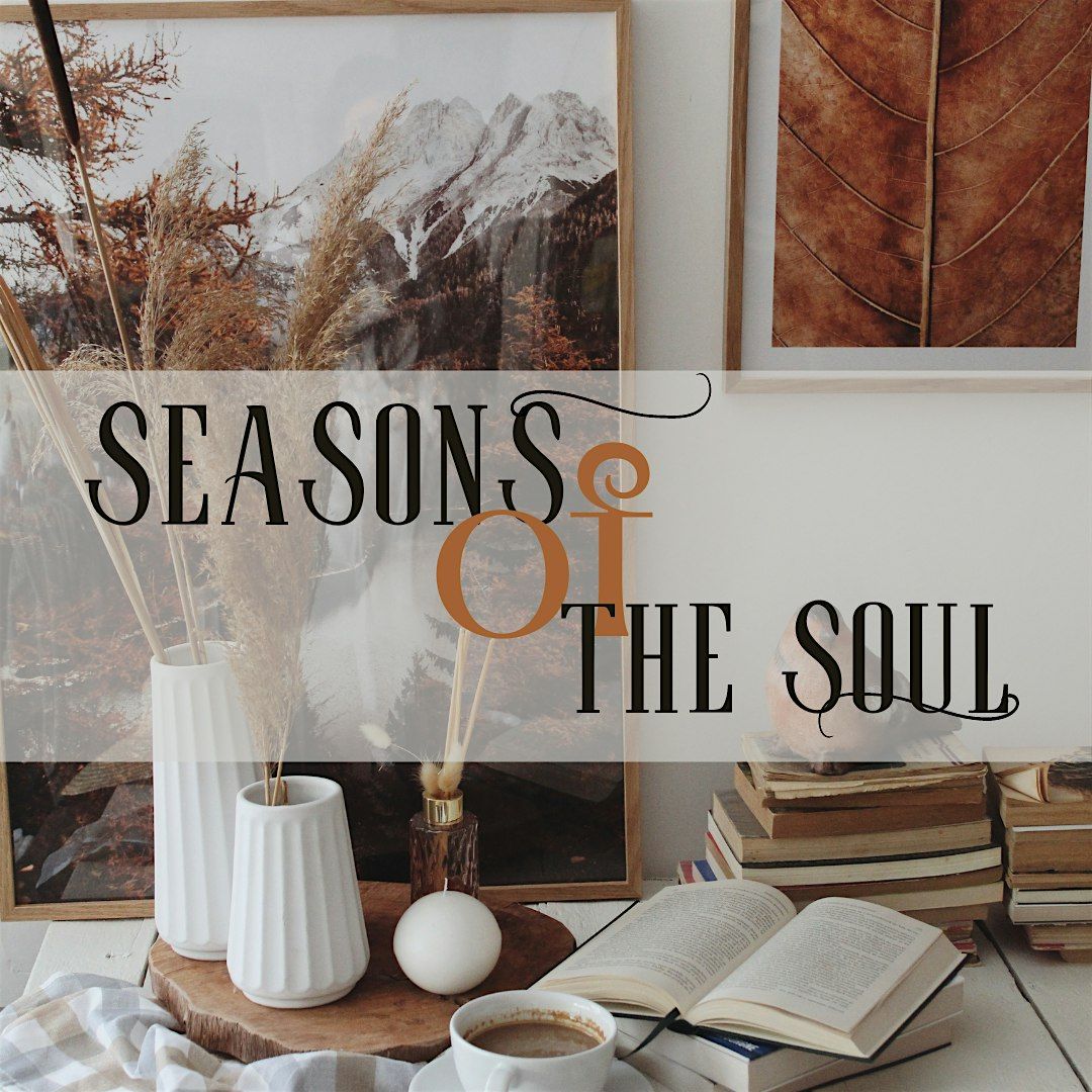 Seasons of the Soul : A 2-day Refine {the retreat} Experience