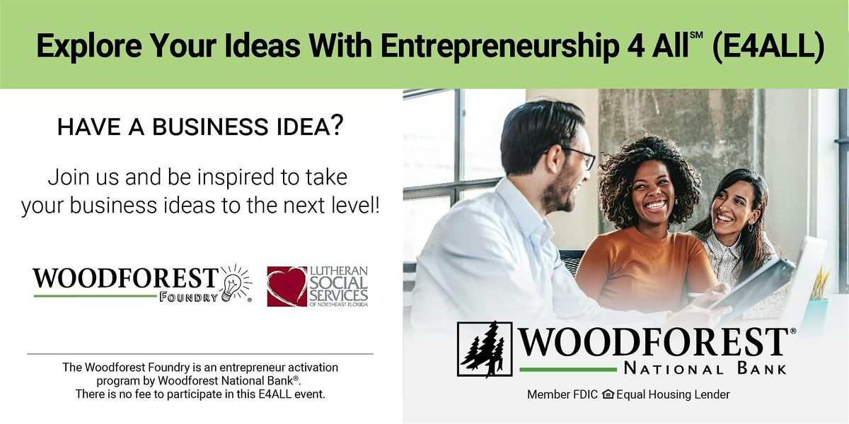 Explore Your Ideas With Entrepreneurship 4 All (E4ALL) - Jacksonville, FL