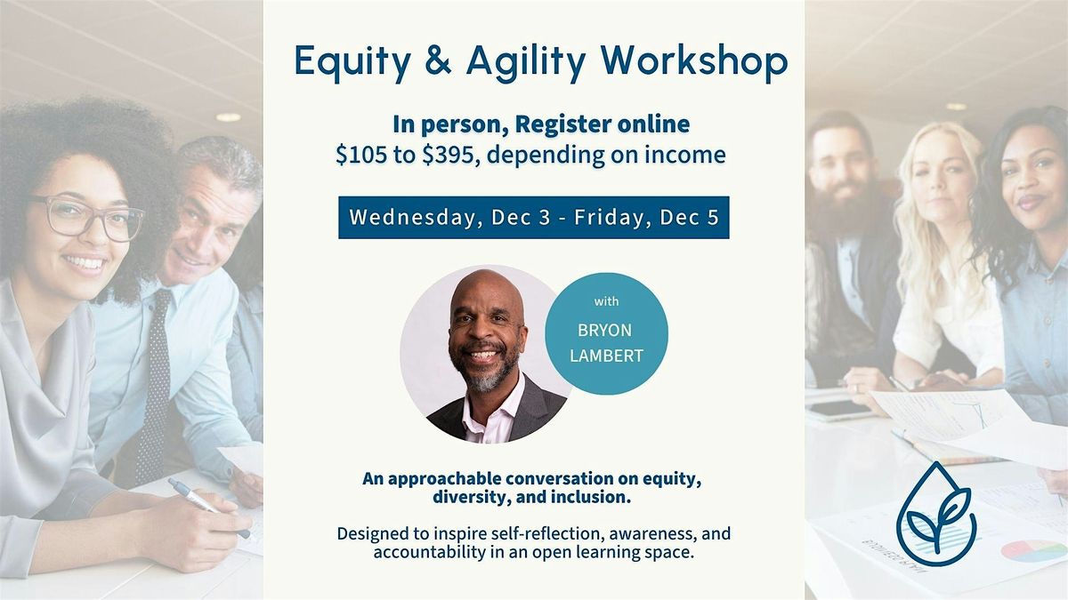Equity & Agility Workshop