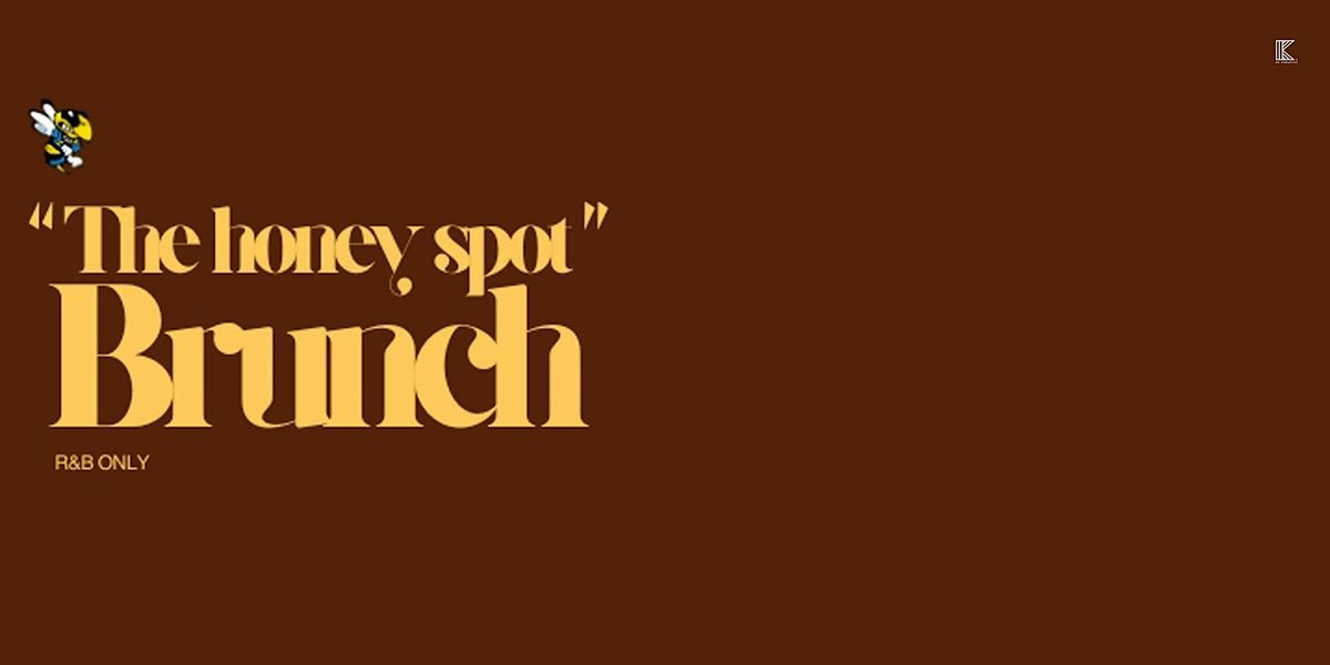 "The Honey Spot" Brunch (R&B only)