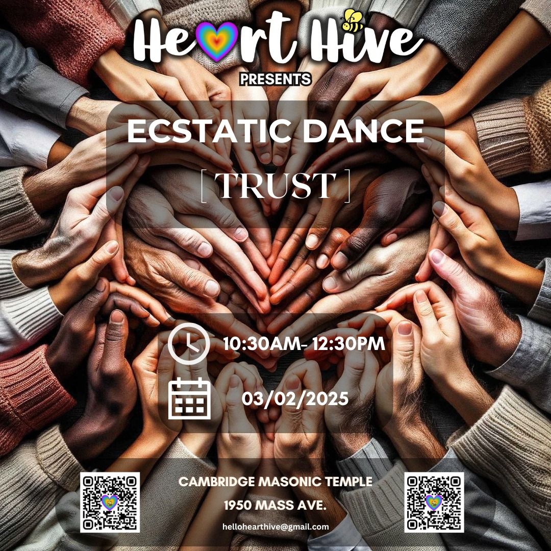 Heart Hive - Ecstatic Dance - TRUST