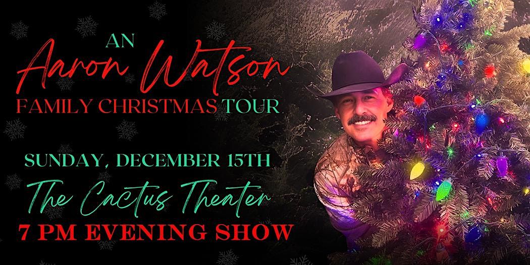 An Aaron Watson Family Christmas