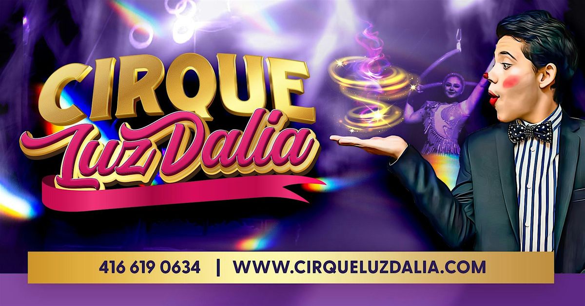Mon Jul 22 | Cold Lake, AB | 7:30PM | Cirque LuzDalia