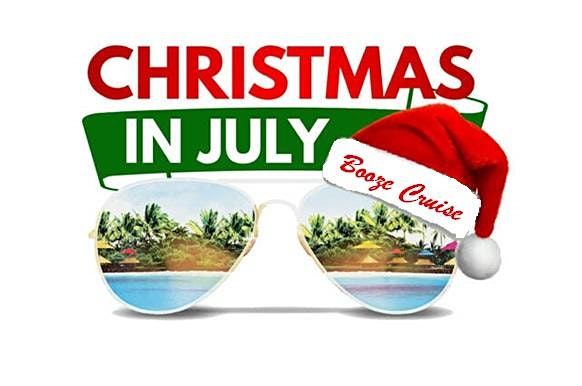 Christmas in July Booze Cruise