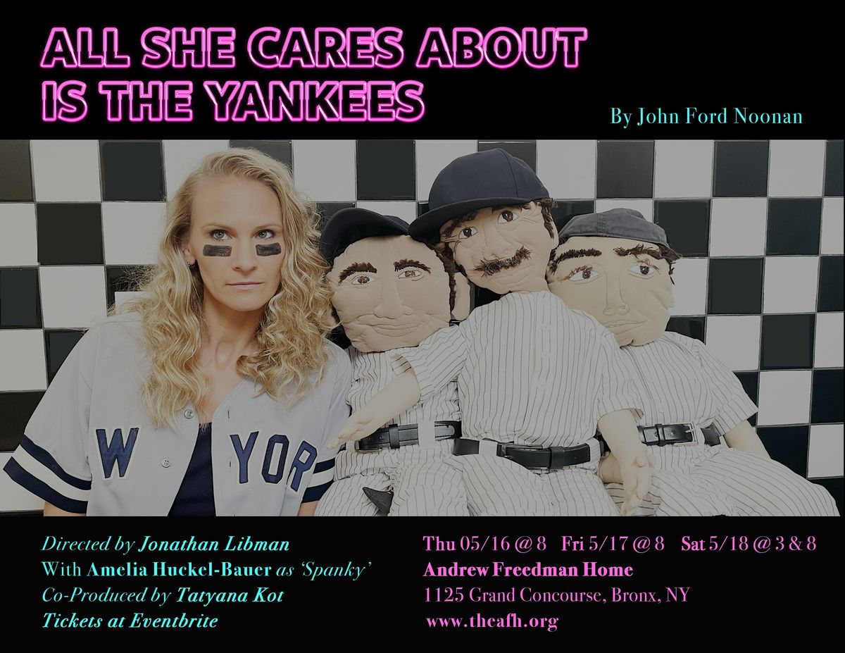 Copy of "All She Cares About is the Yankees" by John Ford Noonan