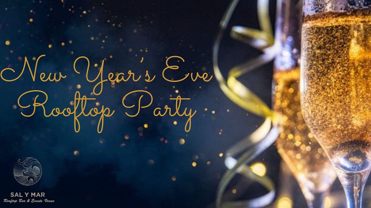New Year\u2019s Eve Rooftop Party by Sal Y Mar!