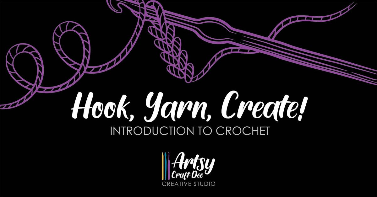 Intro to Crochet with Artsy Craft-Dee