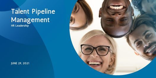 HR Leadership Roundtable: Talent Pipeline Management