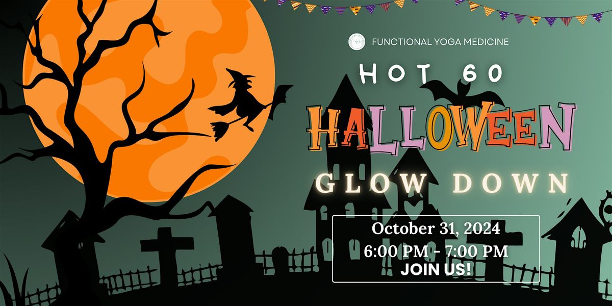 Hot 60: Halloween Glow-Down