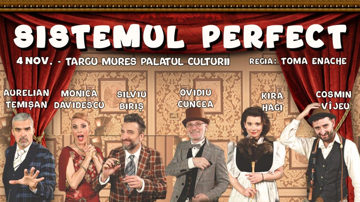 Sistemul perfect - Targu Mures