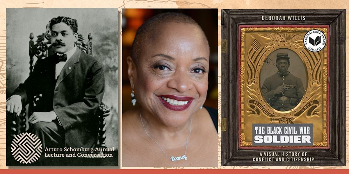 Annual Arturo Schomburg Lecture and Conversation with Dr. Deborah Willis