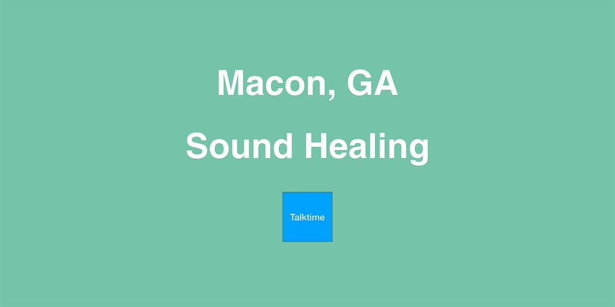 Sound Healing - Macon