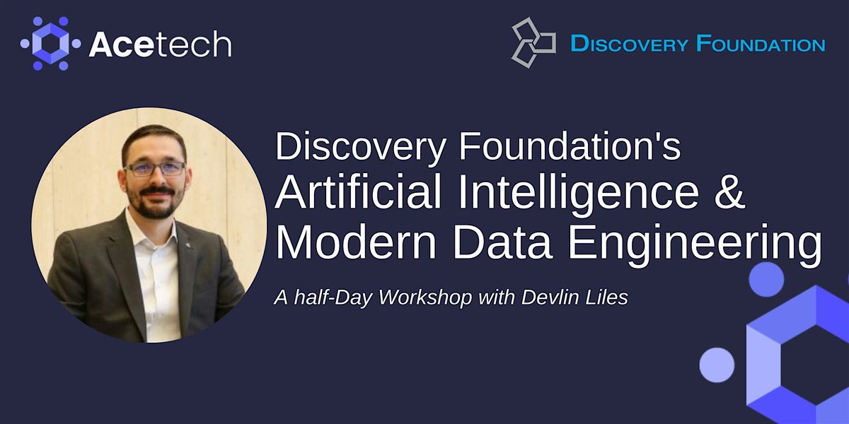 Discovery Foundation's Artificial Intelligence & Modern Data Engineering