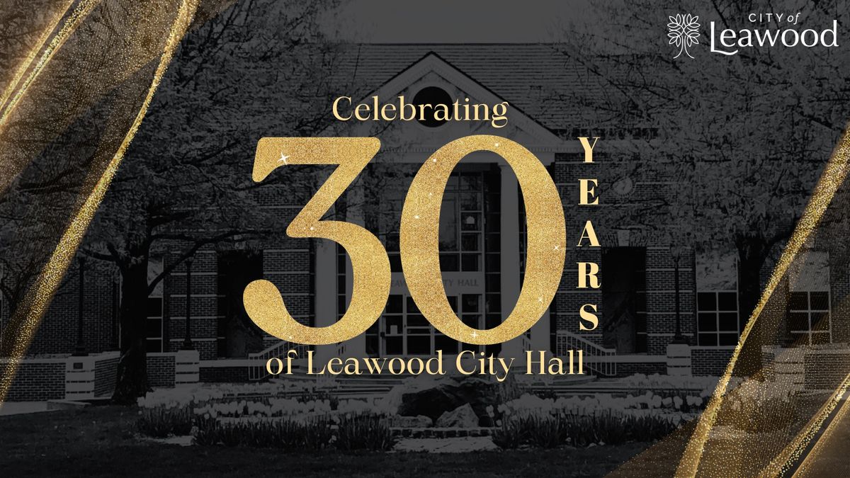 30th Anniversary Celebration of Leawood City Hall