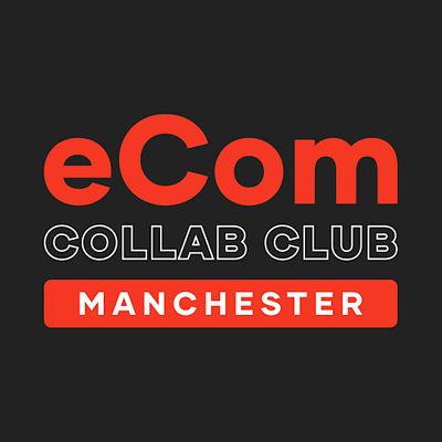 eCom Collab Club - Manchester