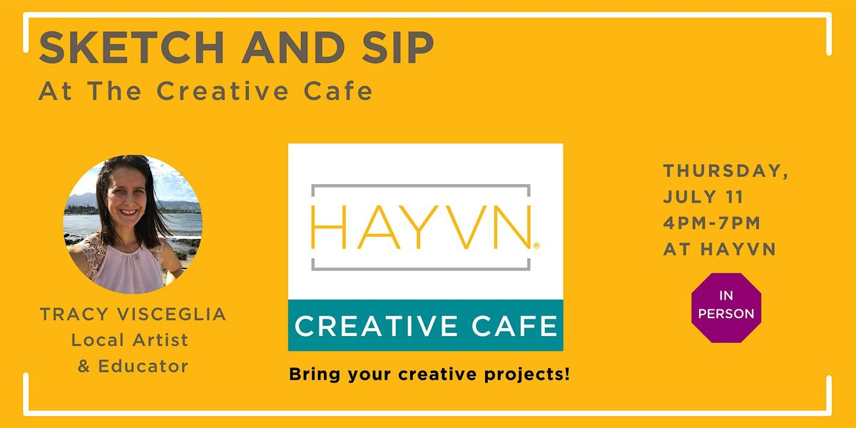 Sketch and Sip at the Creative Cafe with Tracy Visceglia