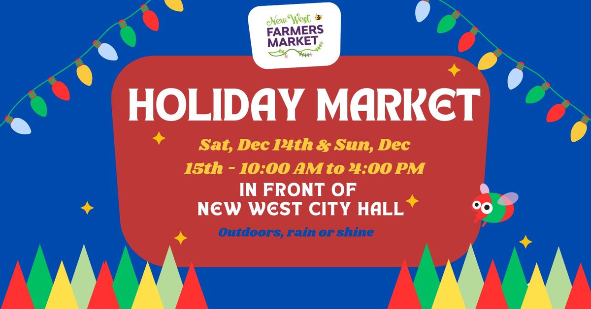 New Westminster Farmers Market's Annual Holiday Market!