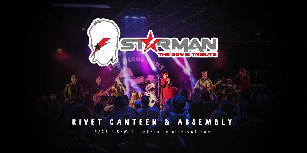 STARMAN: The Bowie Tribute - LIVE at Rivet!