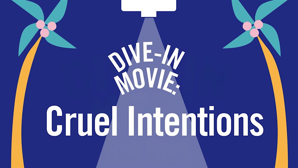 Dive In Movie: Cruel Intentions