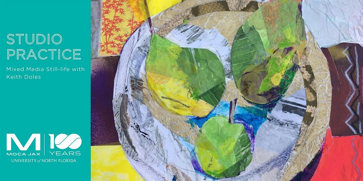 Studio Practice: Mixed Media Still-life with Keith Doles