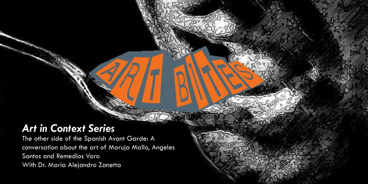 Art Bites  Art in Context Series: The other side of the Spanish Avant Garde