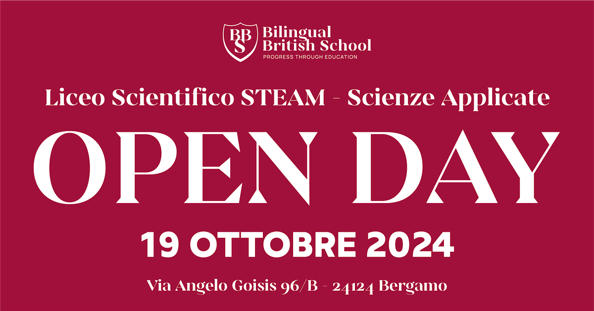 BBS OPEN DAY HIGH SCHOOL - Liceo Scientifico STEAM Opz. Scienze Applicate