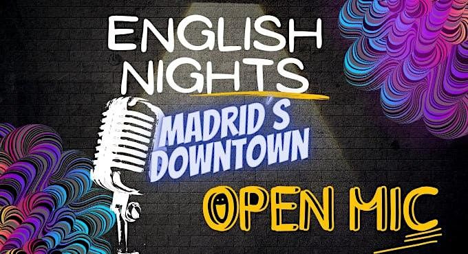 English Nights - Madrid\u00b4s Downtown Open Mic