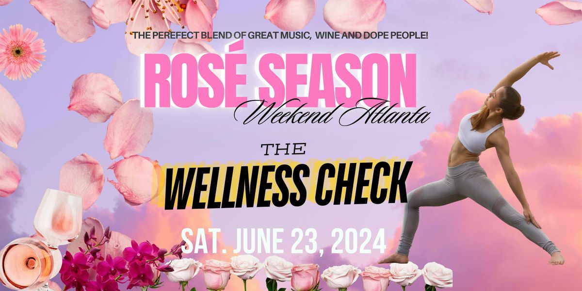Ros\u00e9 Season - The Wellness Check (Yoga, Pool, Wine and Community)