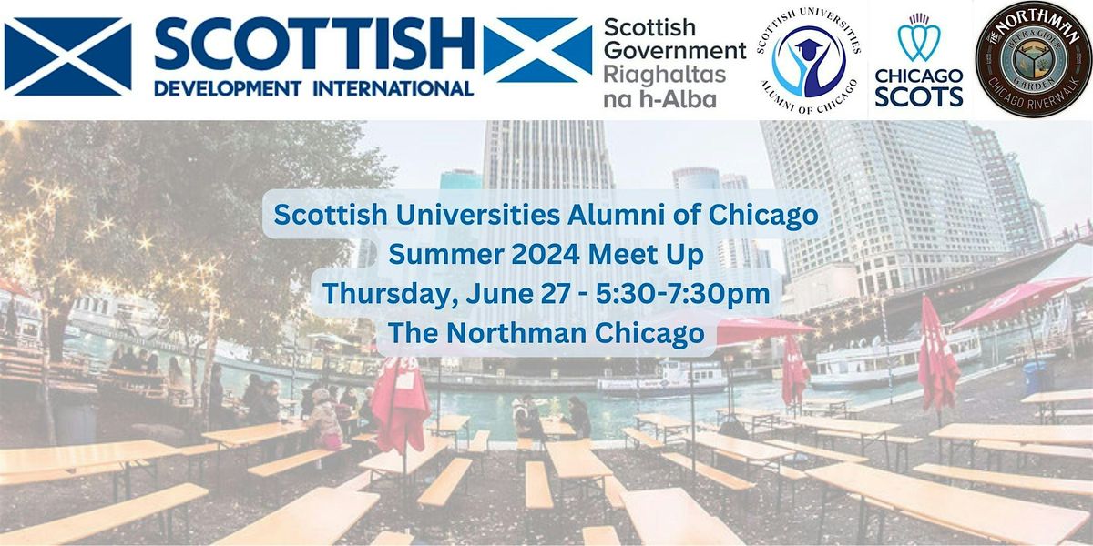 Scottish Universities Alumni of Chicago - Summer 2024 Meet Up