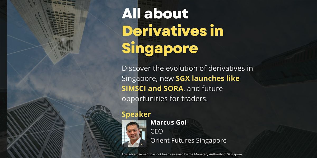 All about Derivatives in Singapore - Trends, Insights, and Innovations