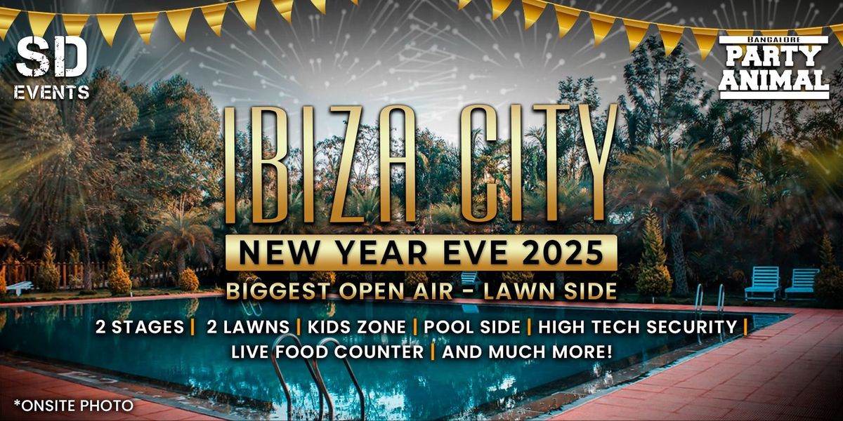 Ibiza City 2025 - New Year Eve Party