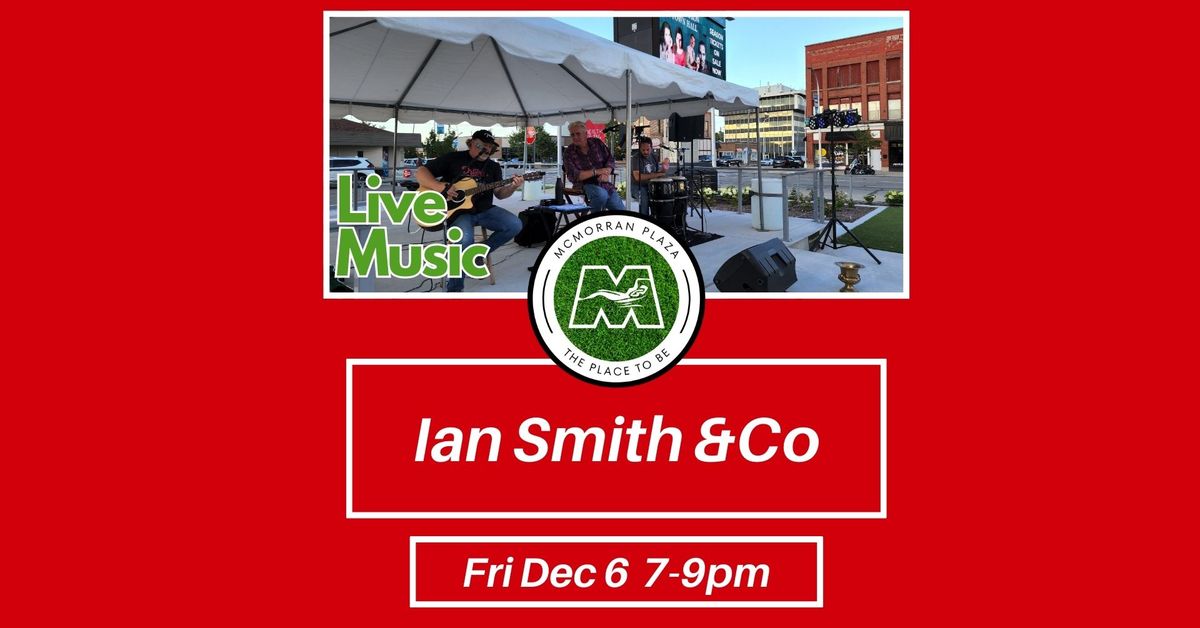 Live Music! Ian Smith & Co