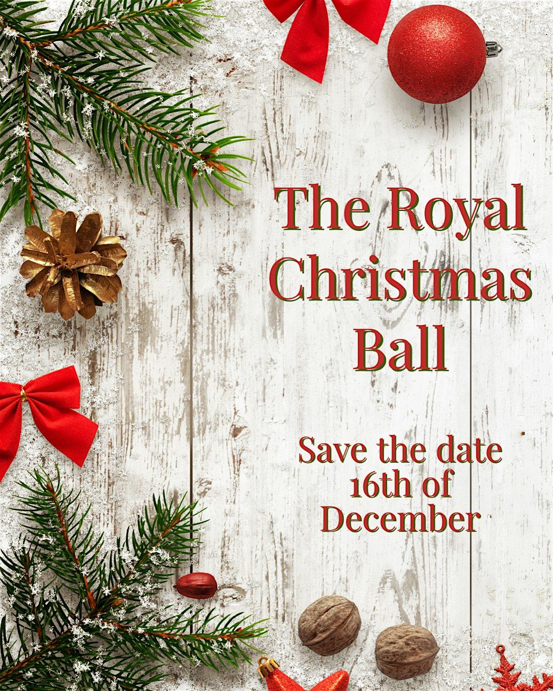 The Royal Christmas Ball 10am