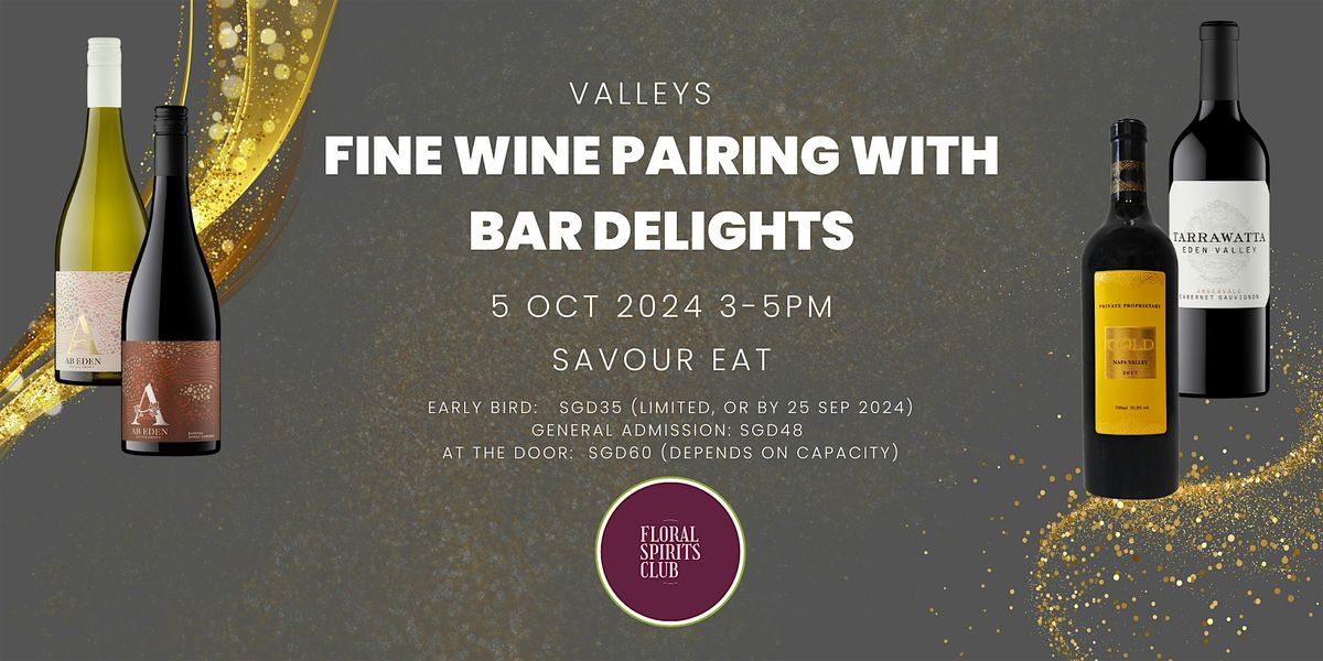 Fine Wine Pairing with Bar Delights - Valleys