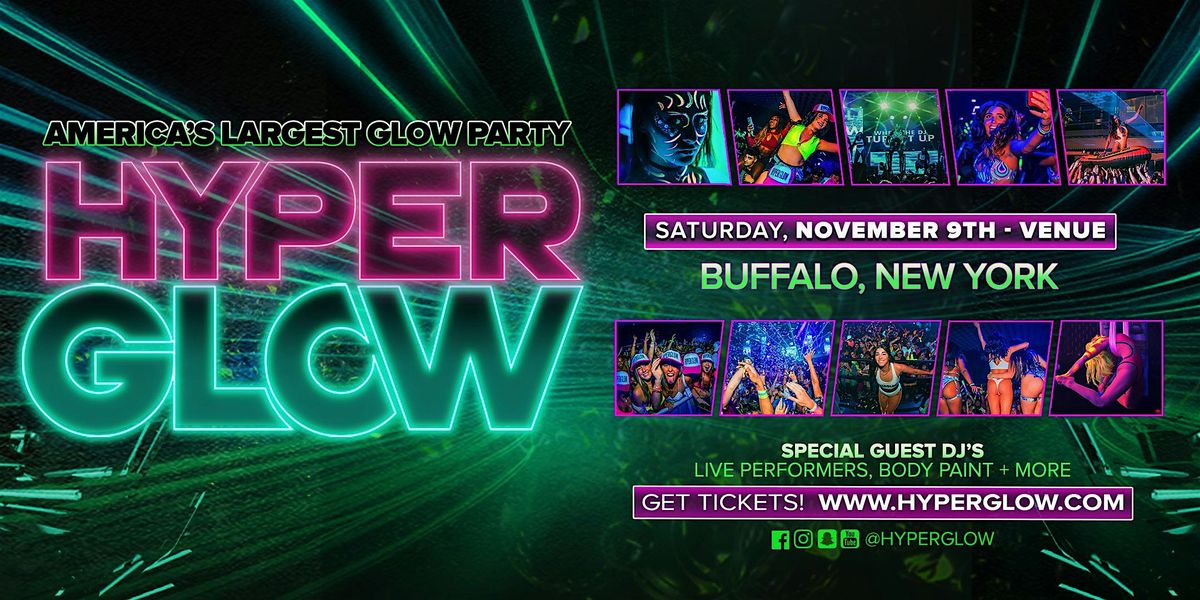 HYPERGLOW Buffalo, NY! "America\u2019s Largest Glow Party"