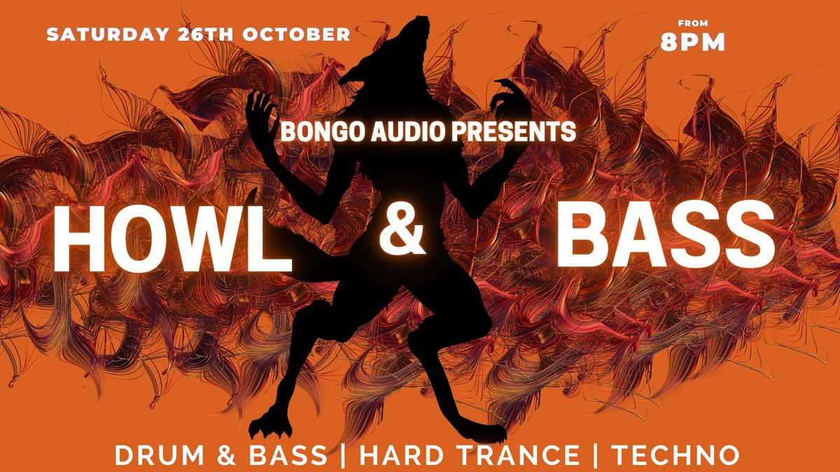 Howl & Bass