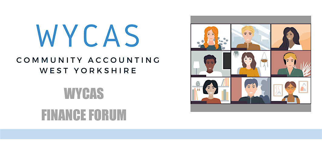 WYCAS Finance Forum for West Yorkshire Groups